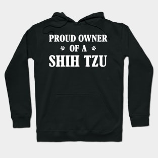 Proud Owner Of A Shih Tzu Hoodie